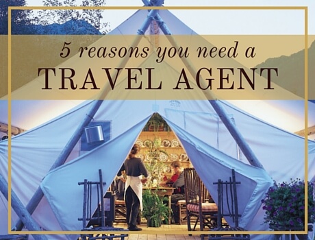 5 Reasons You Need a Travel Agent | www.pascaletravel.com